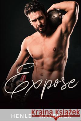 Expose: A Secret Baby Sports Romance Henley Maverick 9781790894475 Independently Published - książka