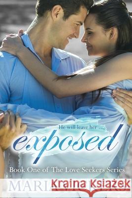 Exposed Maria Vickers 9781537285924 Createspace Independent Publishing Platform - książka