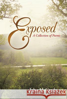 Exposed: A Collection of Poems McCarthy, John 9781491707258 iUniverse.com - książka