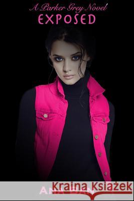 Exposed: A Parker Grey Novel Ana Ban 9781791874964 Independently Published - książka