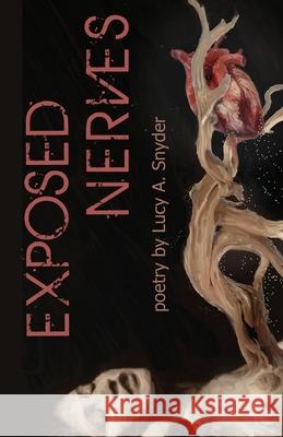 Exposed Nerves Lucy a. Snyder 9781947879362 Raw Dog Screaming Press - książka