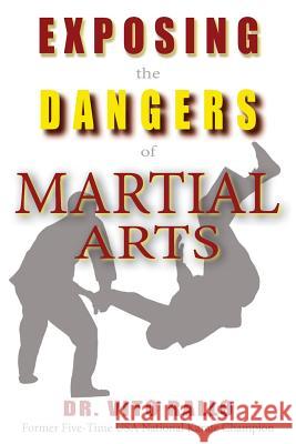 Exposing the Dangers of Martial Arts: Mortal Enemies: Martial Arts and Christianity Vito Rallo Steven Lambert Steven Lambert 9781887915199 Real Truth Publications - książka