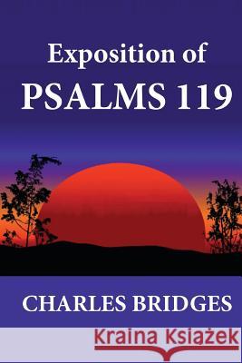 Exposition of Psalms 119 Charles Bridges 9781479242382 Createspace - książka