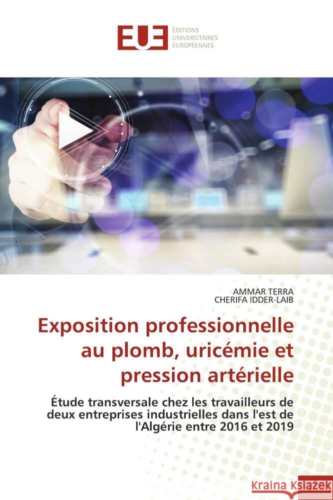 Exposition professionnelle au plomb, uric?mie et pression art?rielle Ammar Terra Cherifa Idder-Laib 9786206734222 Editions Universitaires Europeennes - książka