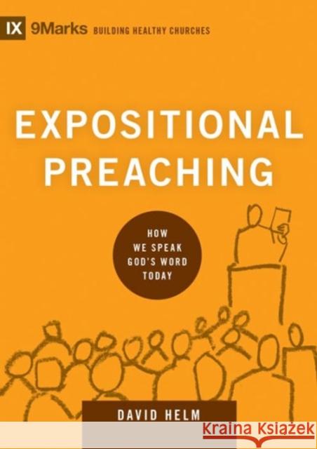 Expositional Preaching: How We Speak God's Word Today Helm, David R. 9781433543135 Crossway - książka