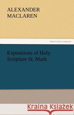 Expositions of Holy Scripture St. Mark  9783842432611 tredition GmbH - książka