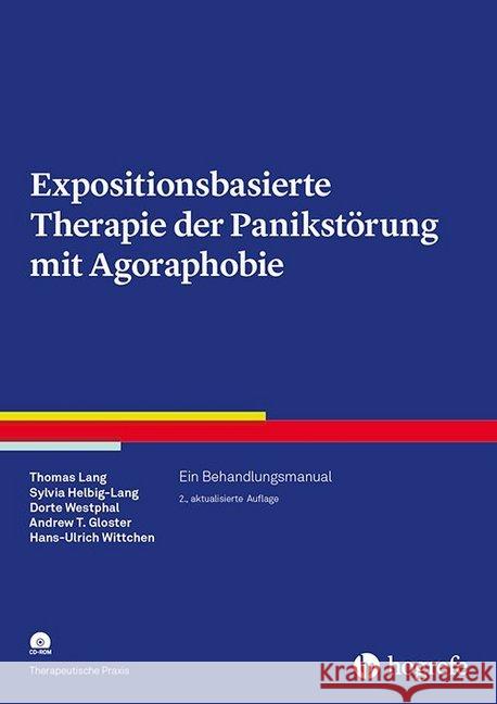 Expositionsbasierte Therapie der Panikstörung mit Agoraphobie, m. CD-ROM : Ein Behandlungsmanual  9783801728670 Hogrefe Verlag - książka