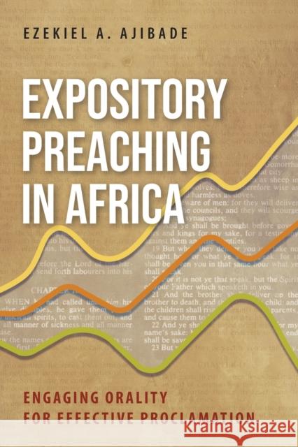 Expository Preaching in Africa: Engaging Orality for Effective Proclamation Ezekiel A. Ajibade 9781839732140 Langham Publishing - książka