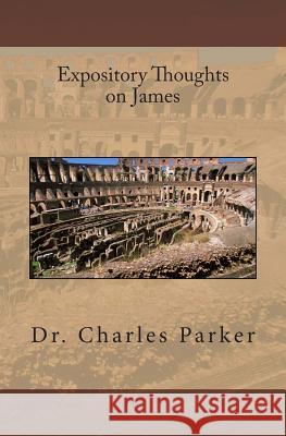 Expository Thoughts on James Dr Charles L. Parker Michael D. Bordo Roberto Cortes-Conde 9781480257283 Cambridge University Press - książka