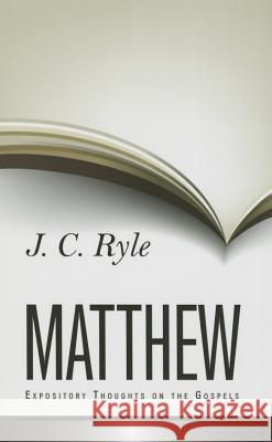 Expository Thoughts on Matthew J. C. Ryle 9781848711280 Banner of Truth - książka
