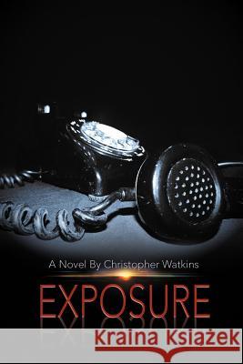 Exposure Prof Christopher Watkins (Cornell University) 9781479715992 Xlibris - książka