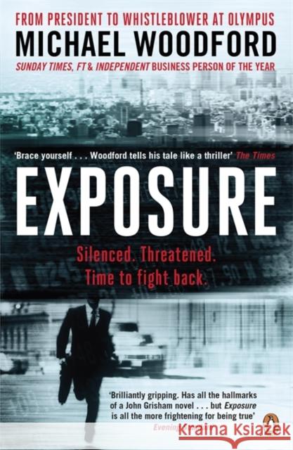 Exposure : From President to Whistleblower at Olympus Michael Woodford 9780241963616 PORTFOLIO PENGUIN - książka