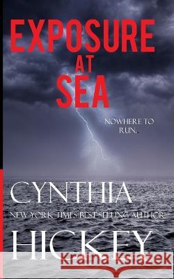 Exposure at Sea Cynthia Hickey   9781088169476 IngramSpark - książka