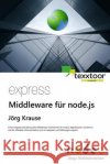 express - Middleware für node.js Krause, Jorg 9781517281342 Createspace