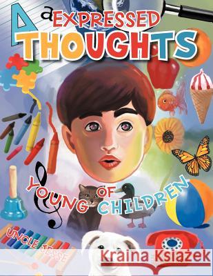 Expressed Thoughts of Young Children Uncle Jesse 9781469127576 Xlibris Corporation - książka