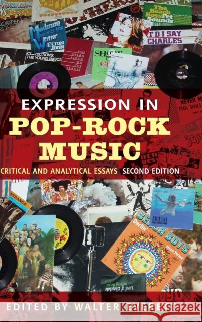 Expression in Pop-Rock Music: Critical and Analytical Essays Everett, Walter 9780415979580 Routledge - książka