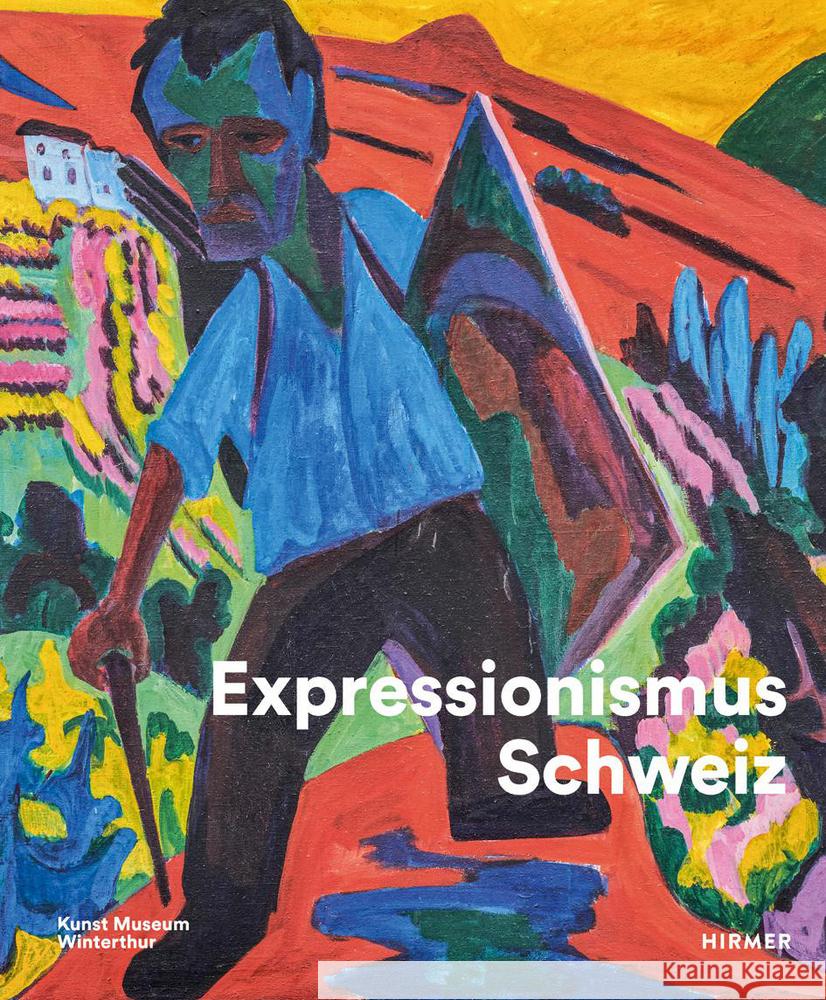 Expressionismus Schweiz Konrad Bitterli 9783777437941 Hirmer Verlag GmbH - książka