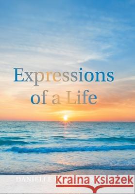 Expressions of a Life Danielle Rashea Brown 9781664174290 Xlibris Us - książka