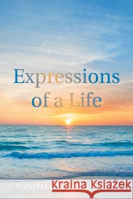 Expressions of a Life Danielle Rashea Brown 9781664174535 Xlibris Us - książka