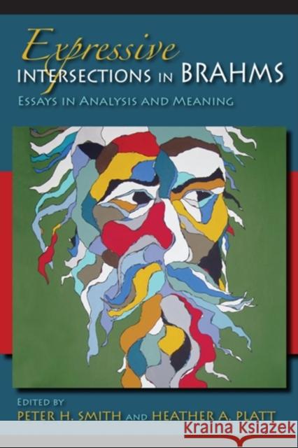 Expressive Intersections in Brahms: Essays in Analysis and Meaning Platt, Heather 9780253357052  - książka