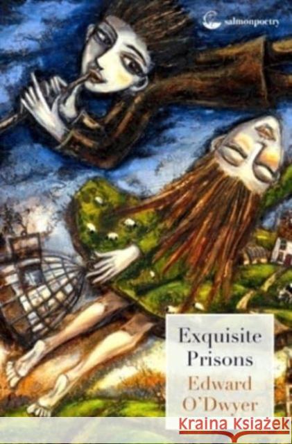 Exquisite Prisons Edward O'Dwyer 9781915022257 Salmon Poetry - książka