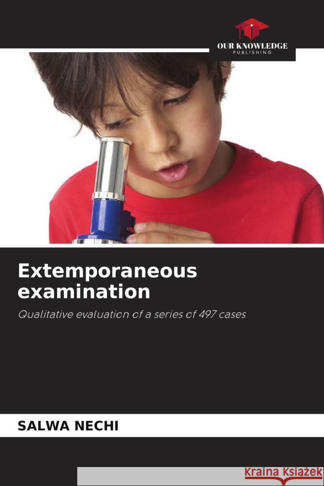 Extemporaneous examination Nechi, Salwa 9786204861920 Our Knowledge Publishing - książka