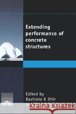 Extending Performance of Concrete Structures Ravindra K. Dhir Paul A. J. Tittle 9780727728203 Telford - książka