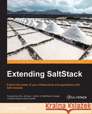 Extending SaltStack Hall, Joseph 9781785888618 Packt Publishing - książka