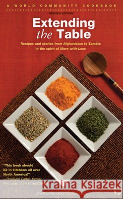 Extending the Table: Recipes and Stories from Afghanistan to Zambia in the Spirit of More-With-Less Joetta Handrich Schlabach Joetta Handric 9780836198553 Herald Press - książka