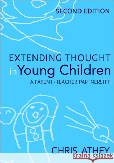 Extending Thought in Young Children: A Parent - Teacher Partnership Athey, Chris 9781412921329  - książka