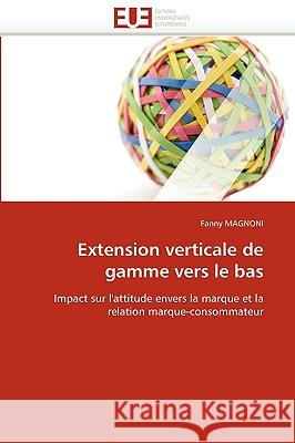 Extension Verticale de Gamme Vers Le Bas Magnoni-F 9786131523076 Omniscriptum - książka