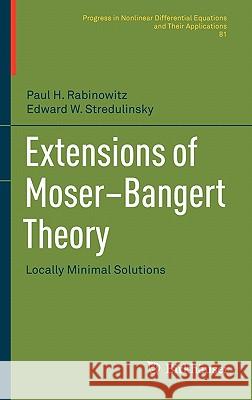 Extensions of Moser-Bangert Theory: Locally Minimal Solutions Rabinowitz, Paul H. 9780817681166 Not Avail - książka