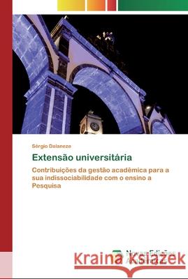 Extensão universitária Sérgio Dalaneze 9786200792747 Novas Edicoes Academicas - książka
