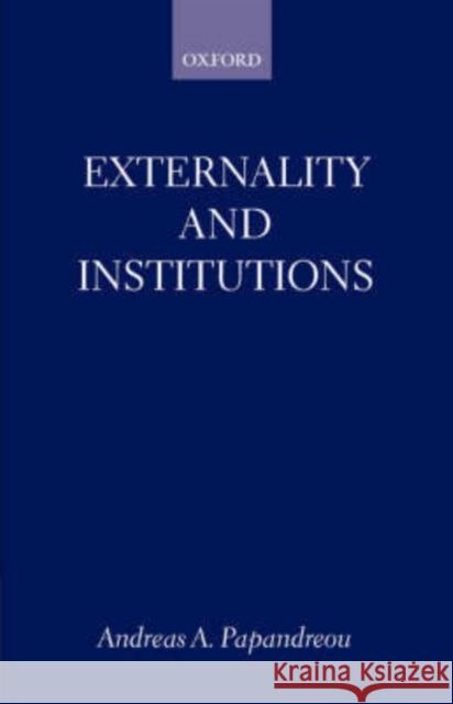 Externality and Institutions Andreas Papandreou 9780198293071 Oxford University Press - książka