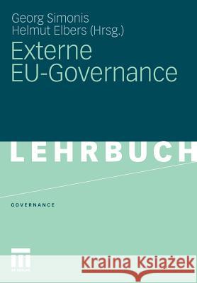 Externe Eu-Governance Simonis, Georg Elbers, Helmut  9783531179414 VS Verlag - książka