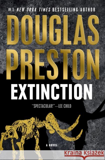 Extinction: A Novel Douglas Preston 9780765317704 Tor Publishing Group - książka