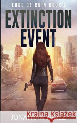 Extinction Event: A Survival Thriller Jonathan Yanez   9798500051950 Independently Published - książka