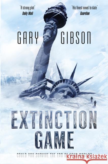 Extinction Game: The Apocalypse Duology: Book One Gibson, Gary 9781447242727 Tor Books - książka