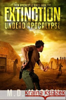 Extinction: Undead Apocalypse Massey 9781951609108 Modern Digital Publishing - książka