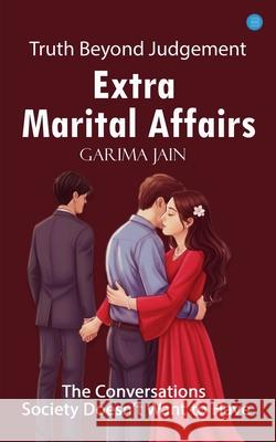 Extra Marital Affairs Garima Jain 9789373106908 Bluerose Publishers - książka
