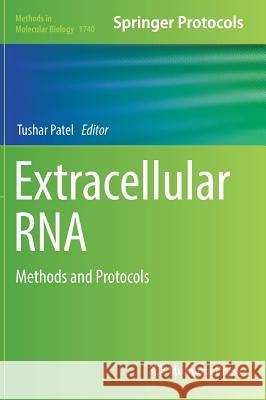 Extracellular RNA: Methods and Protocols Patel, Tushar 9781493976515 Humana Press - książka