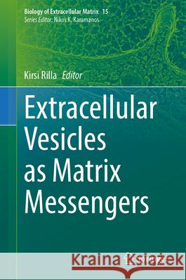 Extracellular Vesicles as Matrix Messengers Kirsi Rilla 9783031688102 Springer - książka