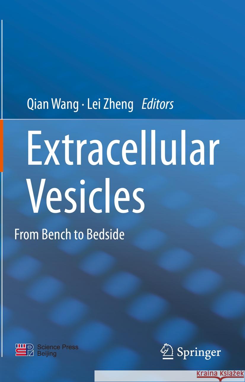 Extracellular Vesicles: From Bench to Bedside Qian Wang Lei Zheng 9789819983643 Springer - książka