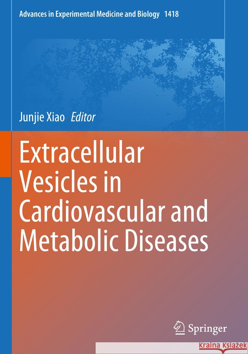 Extracellular Vesicles in Cardiovascular and Metabolic Diseases  9789819914456 Springer Nature Singapore - książka