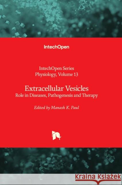 Extracellular Vesicles: Role in Diseases, Pathogenesis and Therapy Tomasz Brzozowski 9781803550541 Intechopen - książka