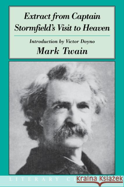 Extract from Captain Stormfield's Visit to Heaven Mark Twain Sol Gordon Victor A. Doyno 9781591020240 Prometheus Books - książka