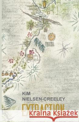 Extraction Kim Nielsen-Creeley 9780645797725 Walleah Press - książka