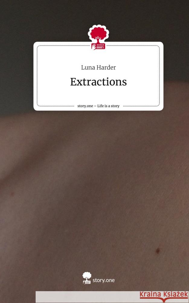 Extractions. Life is a Story - story.one Harder, Luna 9783711532787 story.one publishing - książka