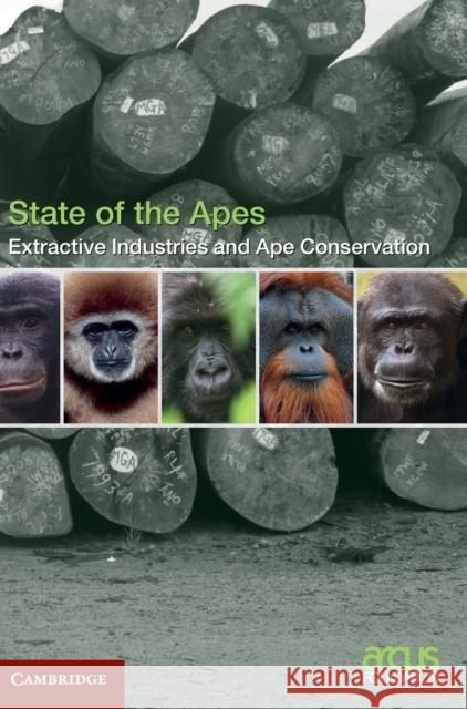 Extractive Industries and Ape Conservation   9781107067493 CAMBRIDGE UNIVERSITY PRESS - książka
