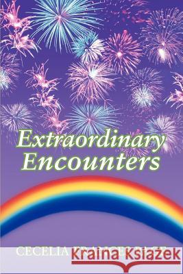 Extraordinary Encounters Cecelia Frances Page 9780595437542 iUniverse - książka